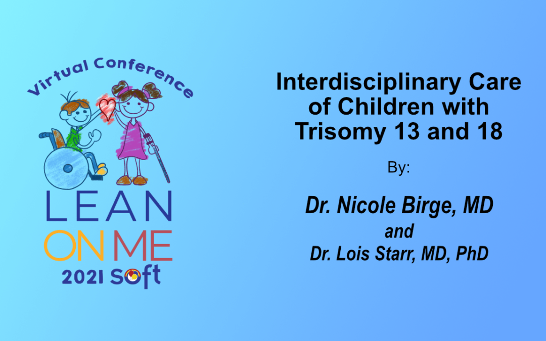 Interdisciplinary Care of Children with Trisomy 13 and 18