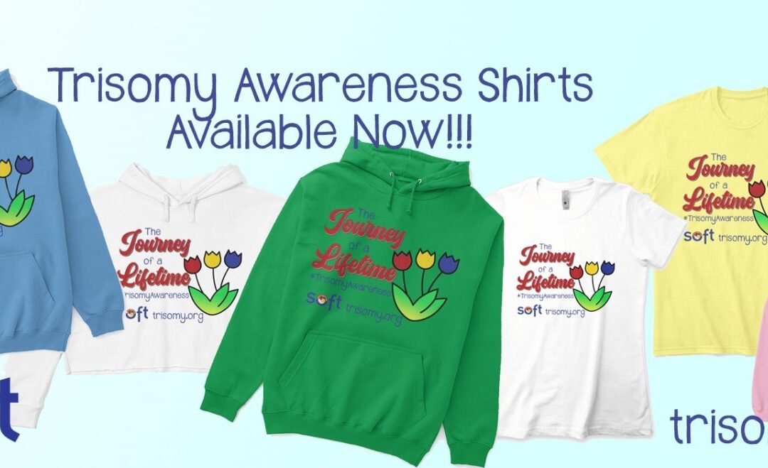 2022 Trisomy Awareness “SOFT” Wear Collection