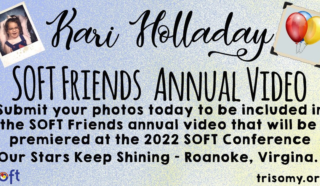 2022 Kari Holladay “SOFT Friends” Video Submission