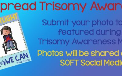 2023 SOFT Trisomy Awareness Month Spotlight