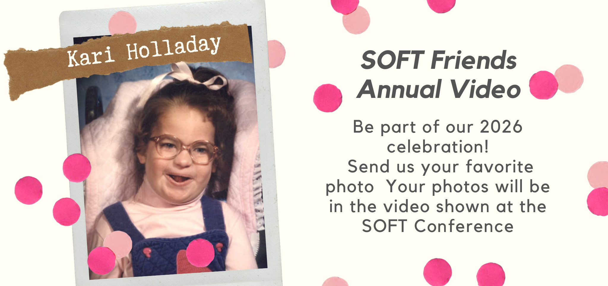 SOFT Friends Annual Video - SOFT Friends Annual Video