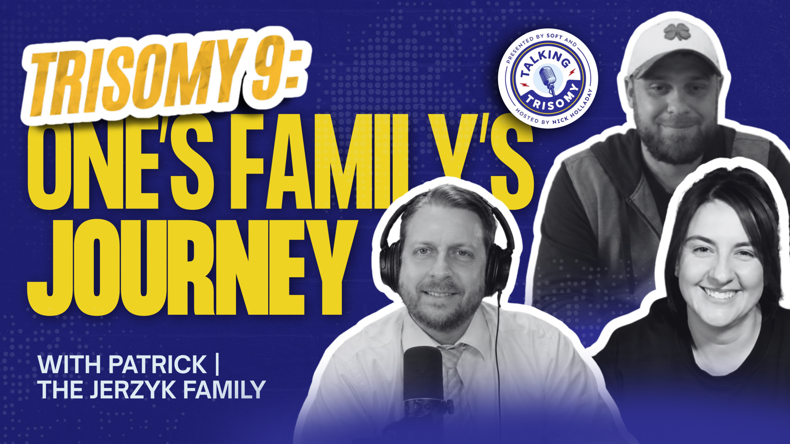 Trisomy 9 Patrick's Story — Zach and Anna Jerzyk | Talking Trisomy Podcast