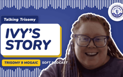 Raising Ivy: Life with Trisomy 9 Mosaic